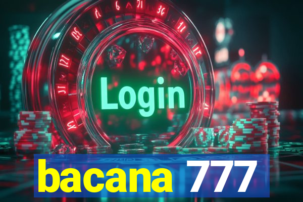 bacana 777